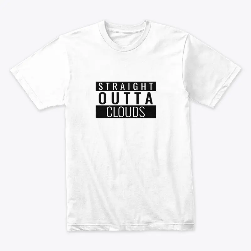 Straight Outta Clouds Premium Tee